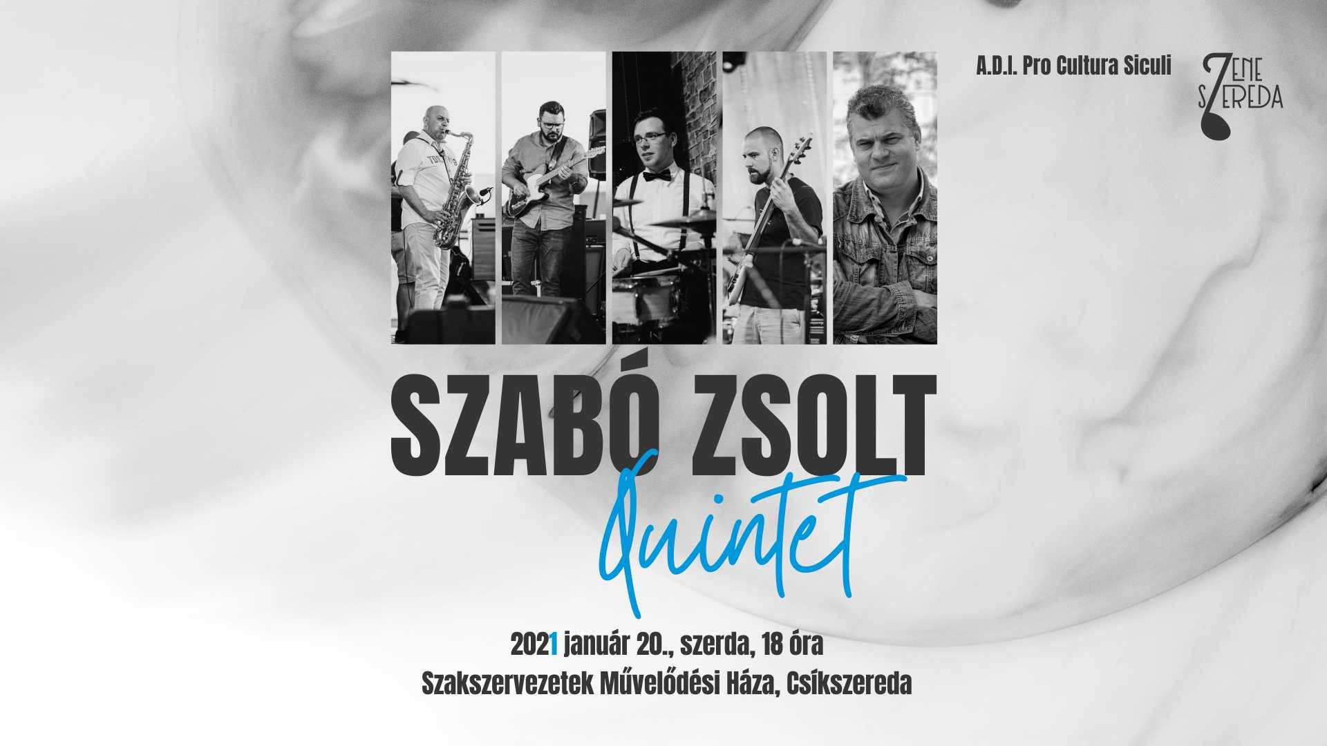 ZeneSzereda • Szabo Zsolt Quintet