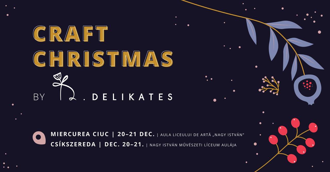 Craft Christmas by Delikates - Miercurea Ciuc
